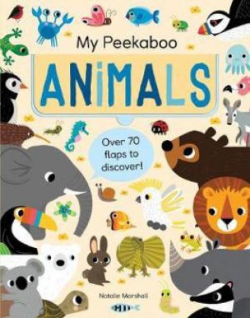 My Peekaboo Animals by Nicola Edwards & Natalie Marshall