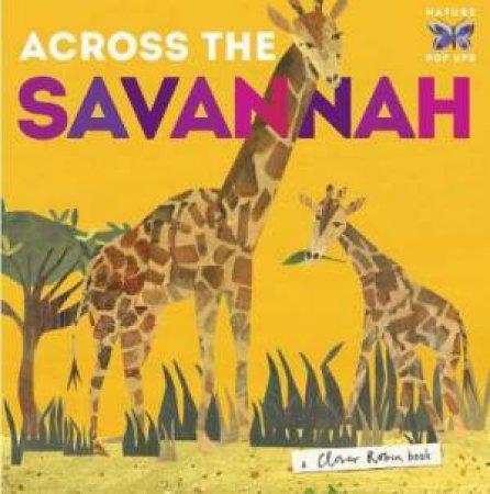 Across The Savannah by Libby Walden & Clover Robin