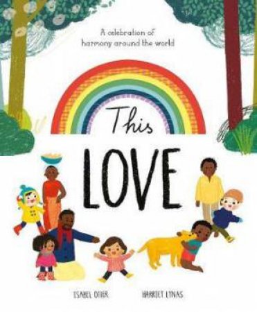 This Love by Isabel Otter & Harriet Lynas