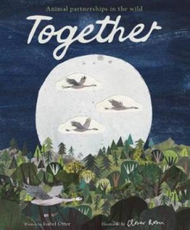 Together by Isabel Otter & Clover Robin