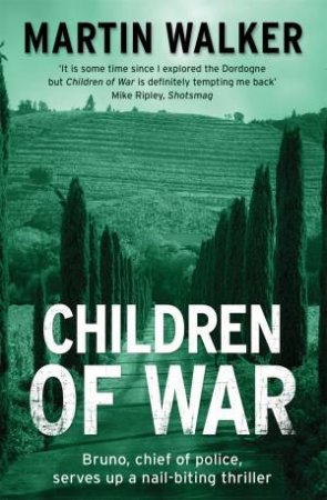 Children Of War by Martin Walker