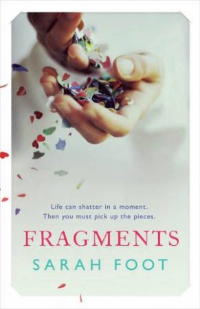 Fragments by Sarah Foot