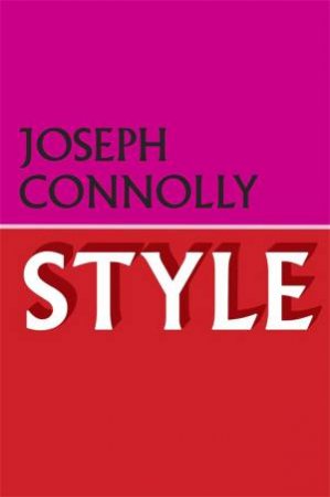 Style by Joseph Connolly & Joseph Connolly