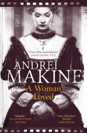 A Woman Loved by Andrei Makine