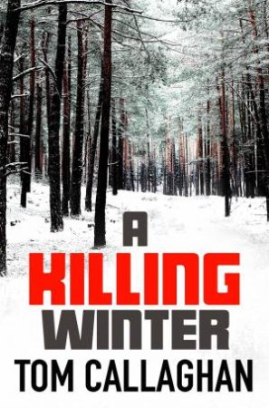 A Killing Winter by Tom Callaghan