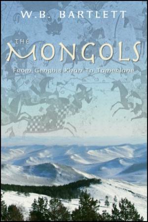 Mongols by W.B. Bartlett