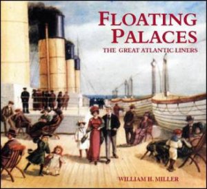 Floating Palaces by William H. Miller