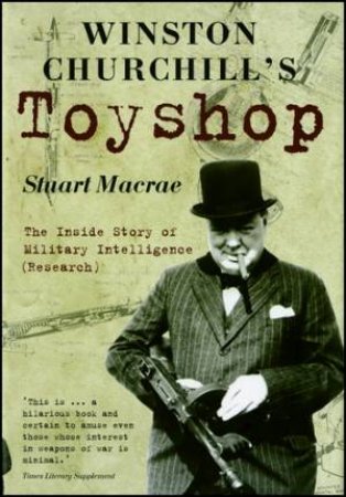 Winston Churchill's Toyshop by Stuart Macrae