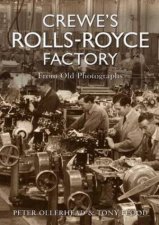 Crewes Rolls Royce Factory from Old Photographs