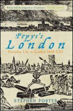 Pepyss London Everyday Life in London 16501703