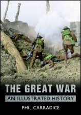 Great War  An illustrated History