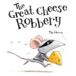 The Great Cheese Robbery