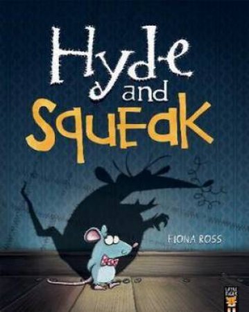 Hyde And Squeak by Fiona Ross