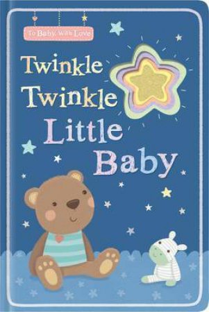 Twinkle, Twinkle, Little Baby by Sarah Ward