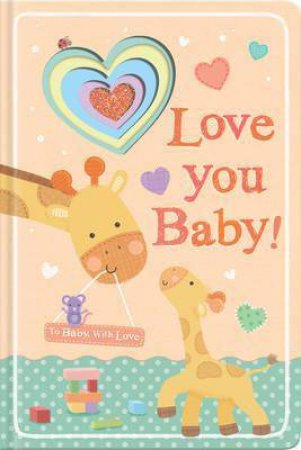 Love You, Baby! by Sarah Ward