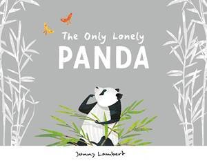 The Only Lonely Panda by Jonny Lambert