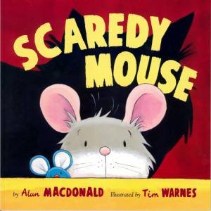 Scaredy Mouse by Various