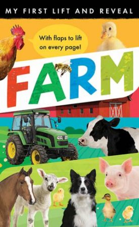 My First Lift And Reveal: Farm by Isabel Otter