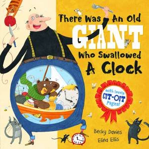 There Was An Old Giant Who Swallowed A Clock by Becky Davis