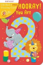 Hip Hip Hooray You Are 2 Card