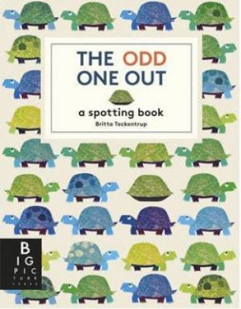 Odd One Out: A Spotting Book by Britta Teppentrup