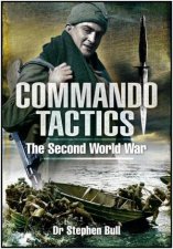 Commando Tactics the Second World War