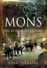 Mons the Retreat to Victory