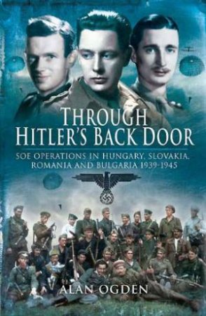 Through Hitler's Back Door by OGDEN ALAN