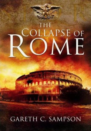 Collapse of Rome by SAMPSON GARETH C