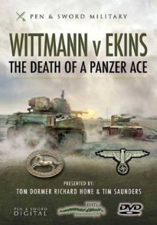 Wittman Vs Ekins - the Death of a Panzer Ace: Dvd Firm Sale by HONE & SAUNDERS DROMER