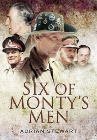 Six of Monty's Men by STEWART ADRIAN