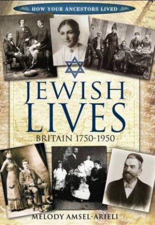 Jewish Lives by AMSEL-ARIELI MELODY