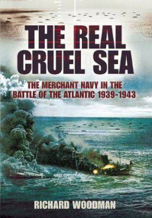 Real Cruel Sea by WOODMAN RICHARD