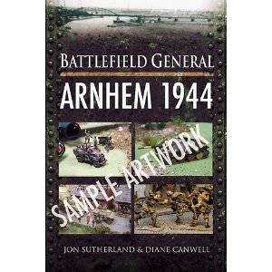 Battlefield General: Arnhem 1944 by SUTHERLAND & CANWELL