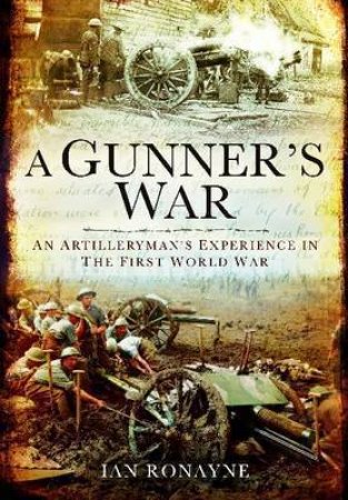 Gunner's War by RONAYNE IAN