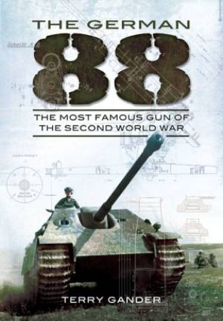 The Most Famous Gun of the Second World War by GANDER TERRY