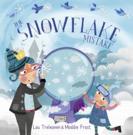 The Snowflake Mistake by Lou Treleaven & Maddie Frost