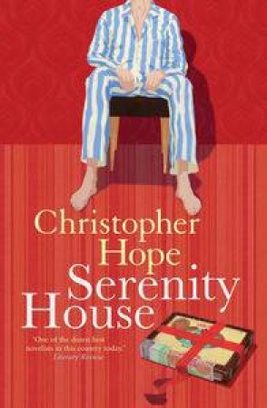 Serenity House by Christopher Hope