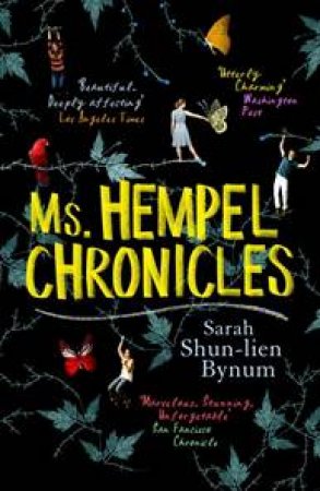 Ms Hempel Chronicles by Sarah Shun-Lien Bynum