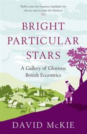 Bright Particular Stars by David Mckie