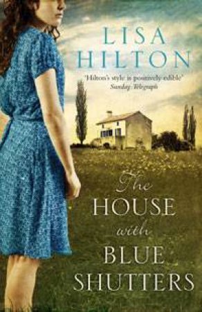 The House With Blue Shutters by Lisa Hilton