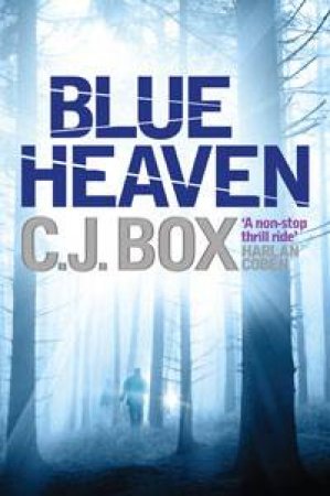 Blue Heaven by C J Box