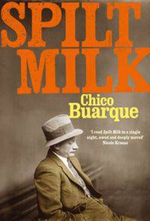 Spilt Milk by Chico Buarque