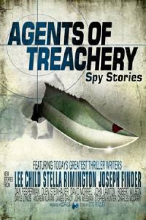 Agents Of Treachery by Otto Penzler