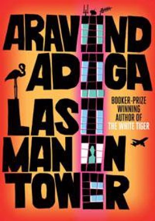 Last Man in Tower by Aravind Adiga