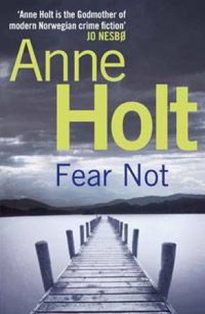 Fear Not by Anne Holt