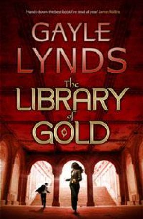 The Library of Gold by Gayle Lynds