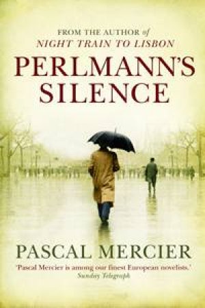 Perlmann's Silence by Pascal Mercier