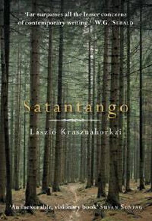 Satantango by Laszlo Krasznahorkai