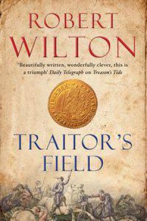 Traitor's Field by Robert Wilton